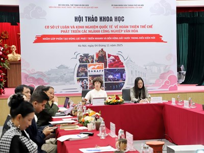 Hoàn thiện thể chế – Động lực phát triển công nghiệp văn hoá Việt Nam trong giai đoạn mới