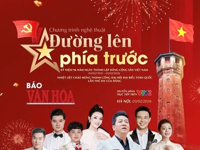 Tối nay diễn ra chương trình nghệ thuật đặc biệt “Đường lên phía trước“