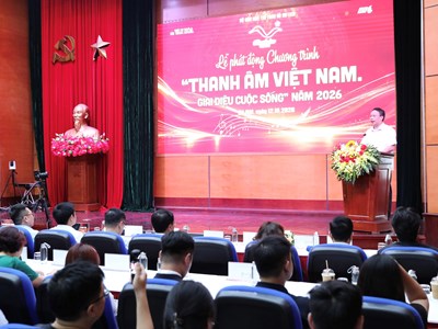 Phát động chương trình “Thanh âm Việt Nam. Giai điệu cuộc sống” năm 2026