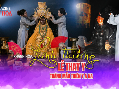 (Emagazine) Khánh Hòa: Linh thiêng Lễ thay y Thánh Mẫu Thiên Y A Na