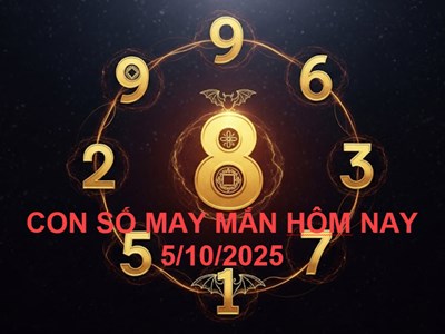 Con số may mắn hôm nay Chủ nhật ngày 5.10.2025 của 12 con giáp
