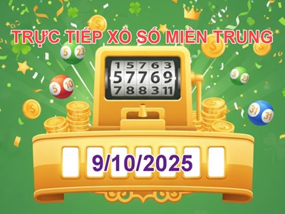 XSMT 9/10 | Trực tiếp kết quả xổ số miền Trung hôm nay thứ 5