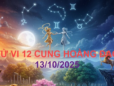 Tử vi 12 cung hoàng đạo 13.10: Đón nhận điều bất ngờ từ vũ trụ