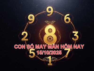Con số may mắn hôm nay thứ 4 ngày 15.10.2025 của 12 con giáp