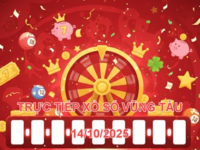 XSVT 14.10 | Trực tiếp kết quả xổ số Vũng Tàu hôm nay thứ 3