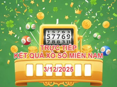 XSMN 3.12 | Trực tiếp kết quả xổ số miền Nam hôm nay thứ 4