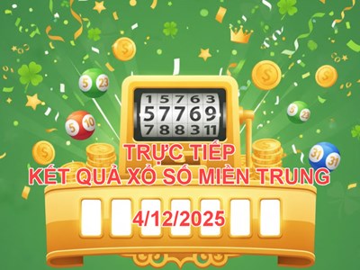 XSMT 4.12 | Trực tiếp kết quả xổ số miền Trung hôm nay thứ 5