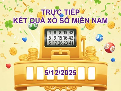XSMN 5.12 | Trực tiếp kết quả xổ số miền Nam hôm nay thứ 6