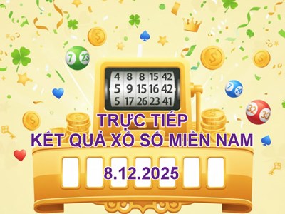 XSMN 8.12 | Trực tiếp kết quả xổ số miền Nam hôm nay thứ 2