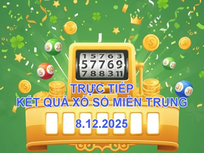 XSMT 8.12 | Trực tiếp kết quả xổ số miền Trung hôm nay thứ 2