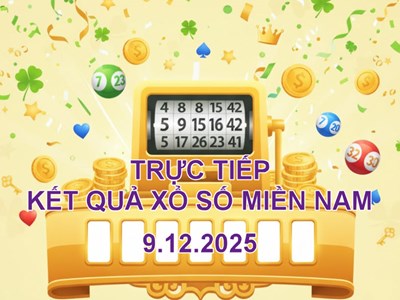 XSMN 9.12 | Trực tiếp kết quả xổ số miền Nam hôm nay thứ 3