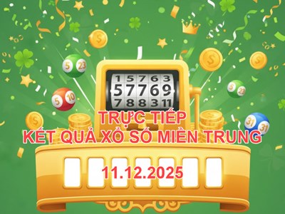 XSMT 11.12 | Trực tiếp kết quả xổ số miền Trung hôm nay thứ 5