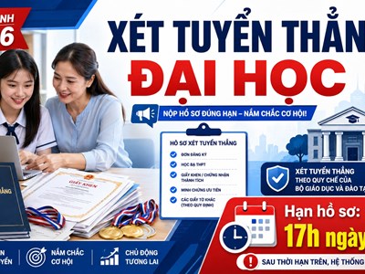 Xét tuyển thẳng đại học 2026: Nộp hồ sơ trước 17h ngày 20.6