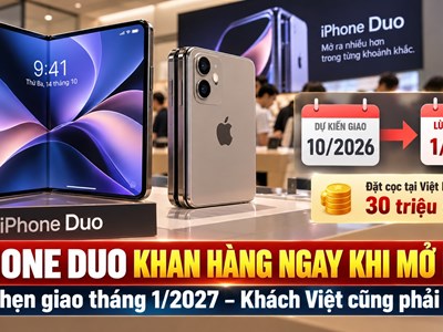 iPhone Duo vừa mở đặt trước đã lùi lịch giao sang năm 2027, khách Việt cũng khó mua