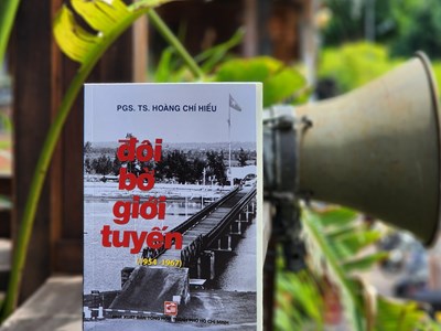 “Đôi bờ giới tuyến (1954-1967)”: Góp phần làm sáng tỏ một vấn đề lịch sử nổi bật 