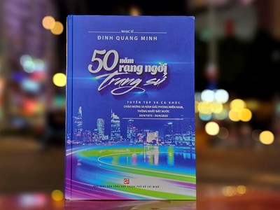 Ra mắt tuyển tập “50 năm rạng ngời trang sử” của nhạc sĩ Đinh Quang Minh