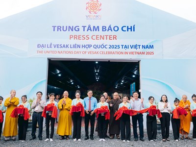 Khai trương Trung tâm Báo chí phục vụ Đại lễ Vesak Liên Hợp Quốc 2025