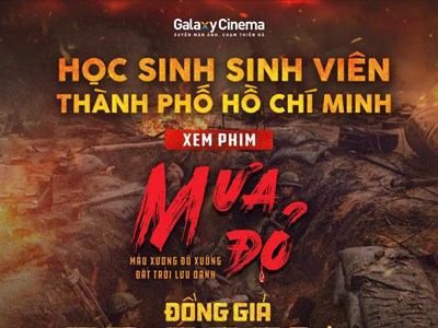 Học sinh, sinh viên xem “Mưa đỏ” chỉ 50.000 đồng/vé