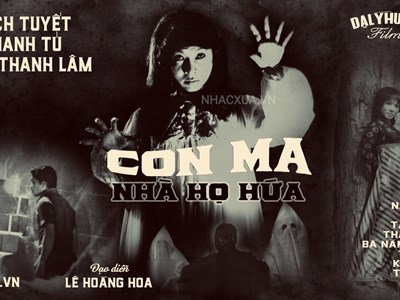 Phim kinh dị “Lầu chú Hỏa” đưa câu chuyện “Con ma nhà họ Hứa” tái xuất màn ảnh rộng