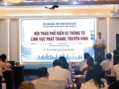 Phổ biến 2 thông tư mới trong lĩnh vực phát thanh, truyền hình