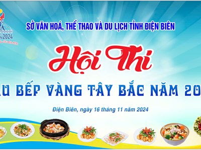 Phát động Hội thi “Đầu bếp Vàng Tây Bắc” năm 2024