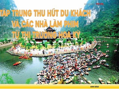 Tập trung thu hút du khách và các nhà làm phim từ thị trường Hoa Kỳ