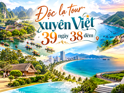 Độc lạ tour xuyên Việt 39 ngày 38 đêm
