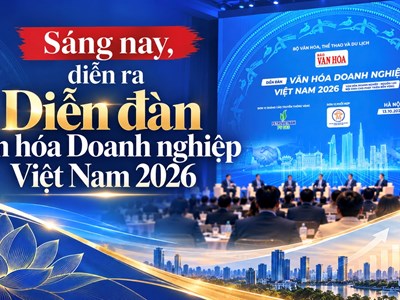 Sáng nay, diễn ra Diễn đàn Văn hóa Doanh nghiệp Việt Nam 2026