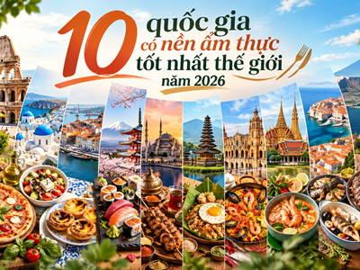 10 quốc gia có nền ẩm thực tốt nhất thế giới năm 2026