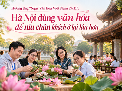 Hà Nội dùng văn hóa để níu chân khách ở lại lâu hơn