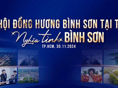 Tổ chức Chương trình “Ngày hội đồng hương - Nghĩa tình Bình Sơn” tại TP.HCM
