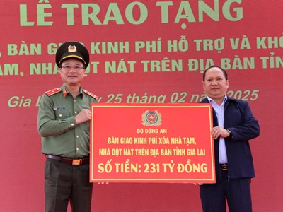 Gia Lai: Bộ Công an hỗ trợ 231 tỉ đồng để xoá nhà tạm, nhà dột nát 