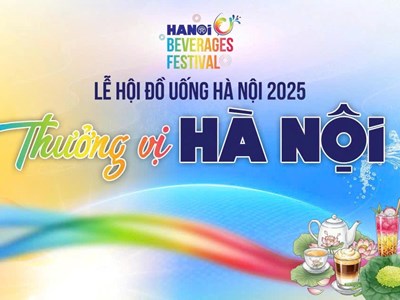 Trải nghiệm Lễ hội đồ uống Hà Nội ngay lúc này