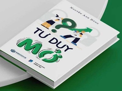 “Tư duy mở” trở thành cuốn sách “gối đầu giường” của thế hệ mới