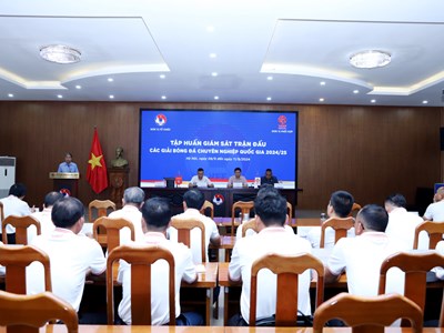 Tập huấn giám sát trận đấu các giải bóng đá quốc gia 2024/2025