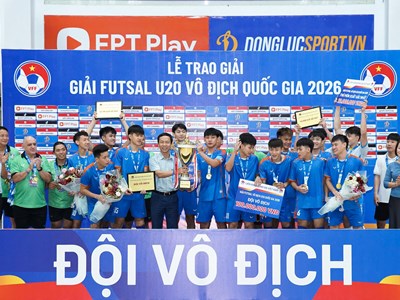Xác định nhà vô địch Giải Futsal U20 quốc gia 2026