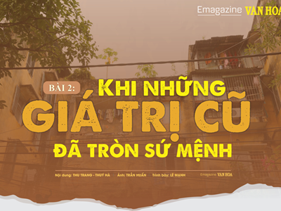 Bài 2: Khi những giá trị cũ đã tròn sứ mệnh