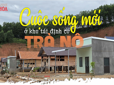 (Emagazine) Cuộc sống mới ở khu tái định cư Trà Nô