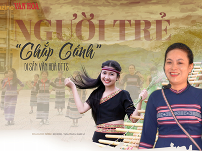 (Emagazine) Người trẻ “chắp cánh” di sản văn hoá DTTS