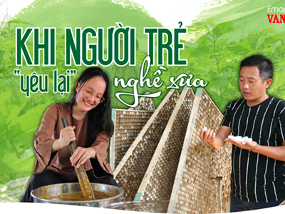 (Emagazine) Khi người trẻ “yêu lại” nghề xưa