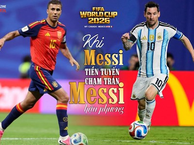 Argentina – Tây Ban Nha: Khi Messi tiền tuyến chạm trán Messi hậu phương