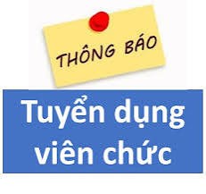 Thông báo tuyển dụng viên chức 2024: