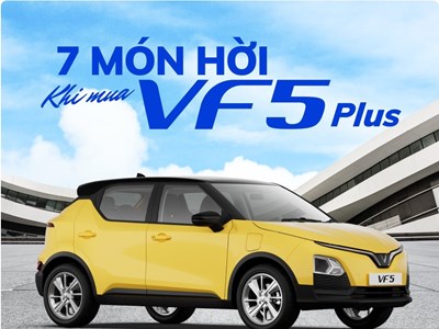 7 món hời khi mua VinFast VF 5 Plus từ 7.7 đến 10.7
