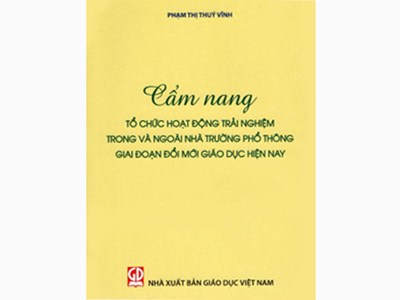 Cẩm nang hoạt động trải nghiệm: Hướng dẫn đổi mới giáo dục sáng tạo cho giáo viên