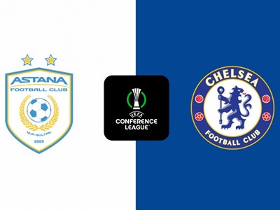 Nhận định trận đấu Astana vs Chelsea, 22h30 ngày 12.12: Khó cản The Blues