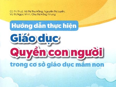 Hướng dẫn giáo dục quyền con người trong cơ sở giáo dục mầm non