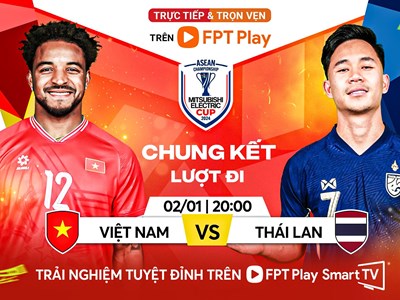 Link xem trực tiếp trận đấu Việt Nam vs Thái Lan, chung kết lượt đi ASEAN Cup 2024