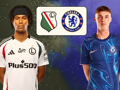 Nhận định trận đấu Legia vs Chelsea, 23h45 ngày 10.4: Chưa thể cản The Blues