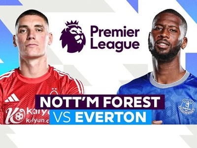Nhận định trận đấu Nottingham vs Everton, 21h00 ngày 12.4: Khách không dễ xơi