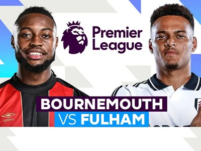 Nhận định trận đấu Bournemouth vs Fulham, 2h00 ngày 15.4: Cuộc chiến cân sức